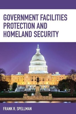 Government Facilities Protection and Homeland Security