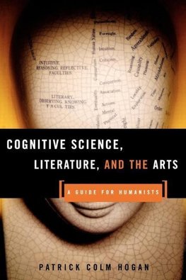 Hogan, P: Cognitive Science, Literature, and the Arts