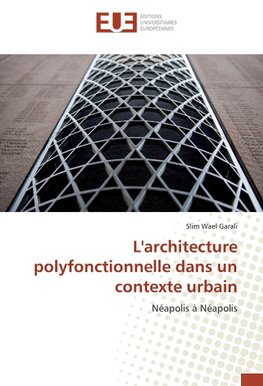 L'architecture polyfonctionnelle dans un contexte urbain