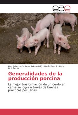 Generalidades de la producción porcina