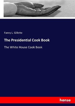 The Presidential Cook Book