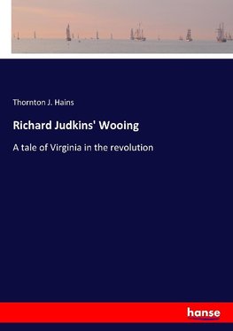 Richard Judkins' Wooing