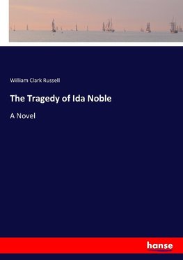 The Tragedy of Ida Noble