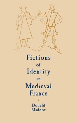 Fictions of Identity in Medieval France