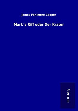 Mark´s Riff oder Der Krater