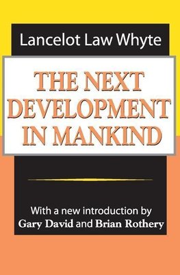 Whyte, L: Next Development of Mankind