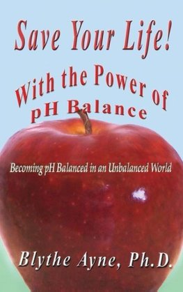 Save Your Life with the Power of pH Balance