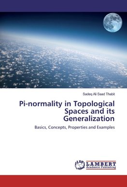 Pi-normality in Topological Spaces and its Generalization