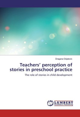 Teachers' perception of stories in preschool practice