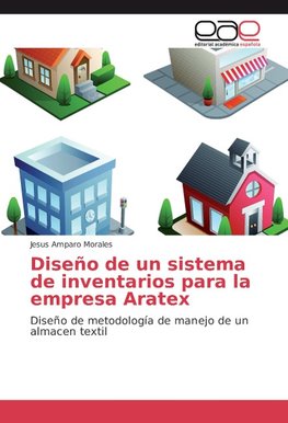 Diseño de un sistema de inventarios para la empresa Aratex