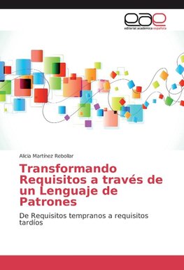 Transformando Requisitos a través de un Lenguaje de Patrones