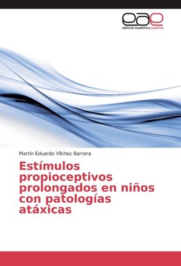 Estímulos propioceptivos prolongados en niños con patologías atáxicas