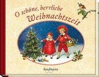 O schöne, herrliche Weihnachtszeit