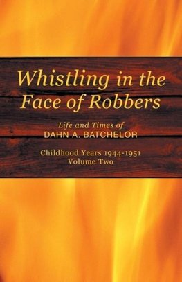 Whistling in the Face of Robbers