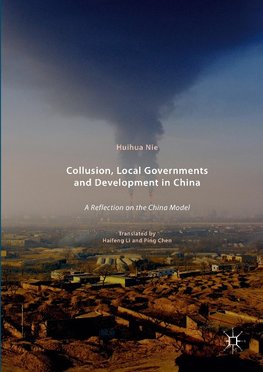 Collusion, Local Governments and Development in China