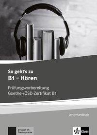 So geht's noch besser zu B1 - Hören. Lehrerhandbuch