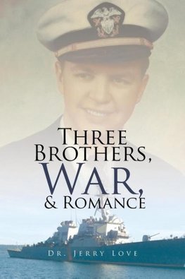 Three Brothers, War, & Romance