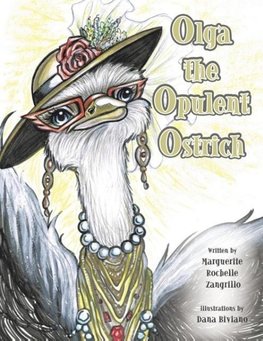 Olga the Opulent Ostrich