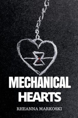 Mechanical Hearts