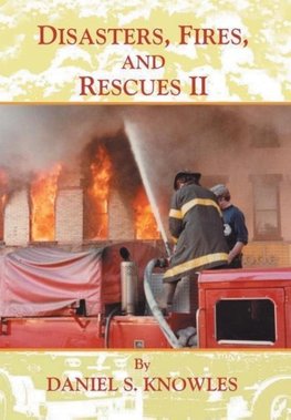 Disasters, Fires, and Rescues 2