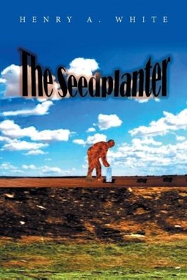 The Seedplanter