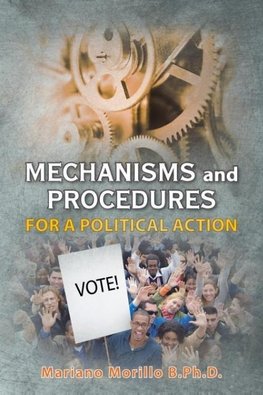 Mechanisms and Procedures for a Political Action