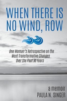 When There Is No Wind, Row