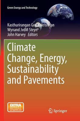 Climate Change, Energy, Sustainability and Pavements