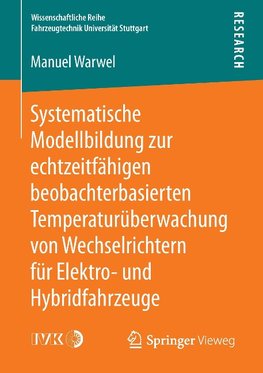 Systematische Modellbildung zur echtzeitfähigen beobachterbasierten Temperaturüberwachung von Wechselrichtern für Elektro- und Hybridfahrzeuge