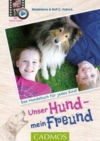 Unser Hund, mein Freund