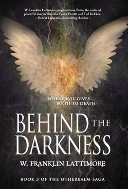 Behind the Darkness