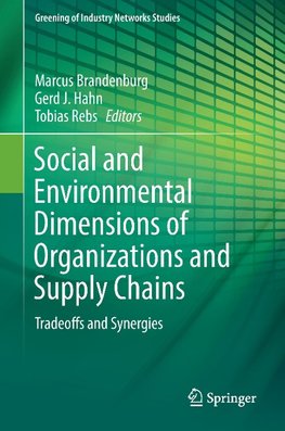 Social and Environmental Dimensions of Organizations and Supply Chains