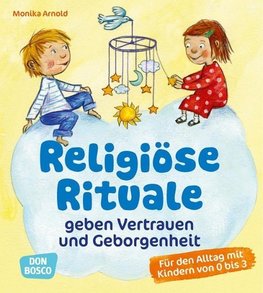 Religiöse Rituale geben Vertrauen und Geborgenheit