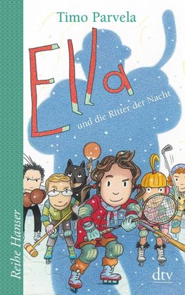 Ella und die Ritter der Nacht. Bd. 11