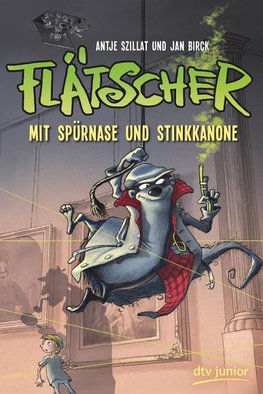 Flätscher 03 - Mit Spürnase und Stinkkanone