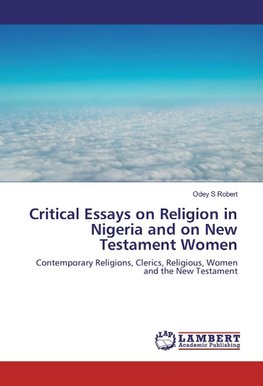 Critical Essays on Religion in Nigeria and Women in the New Testament