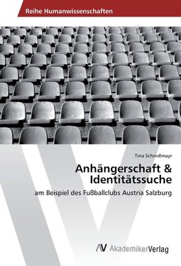 Anhängerschaft & Identitätssuche