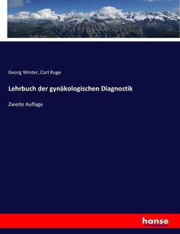 Lehrbuch der gynäkologischen Diagnostik