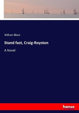 Stand fast, Craig-Royston