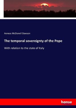 The temporal sovereignty of the Pope