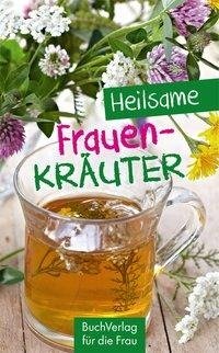 Nitzsche, G: Heilsame Frauenkräuter