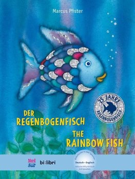 Der Regenbogenfisch. Kinderbuch Deutsch-Englisch