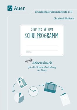 Step by step zum Schulprogramm