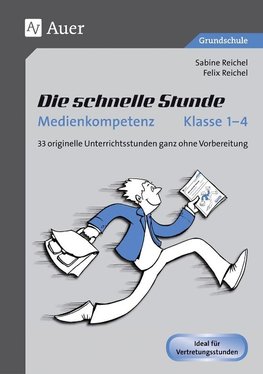 Die schnelle Stunde Medienkompetenz - Klasse 1-4