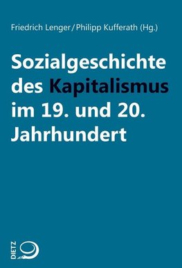 Sozialgeschichte des Kapitalismus im 19. und 20. Jahrhundert