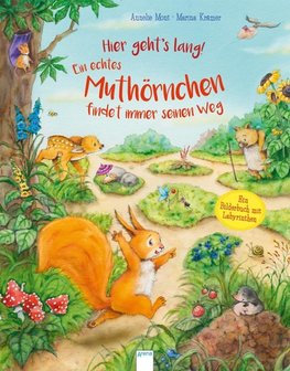 Hier geht's lang! Ein echtes Muthörnchen findet immer seinen Weg