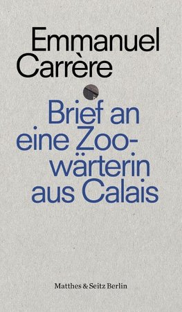 Brief an die Zoowärterin von Calais