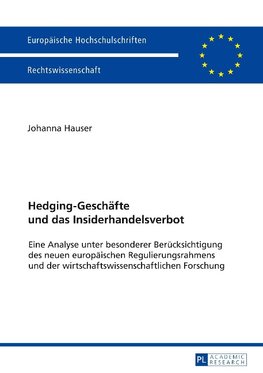 Hedging-Geschäfte und das Insiderhandelsverbot