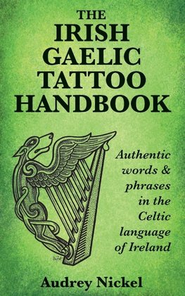 The Irish Gaelic Tattoo Handbook