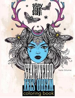 Stay Weird Coloring Book